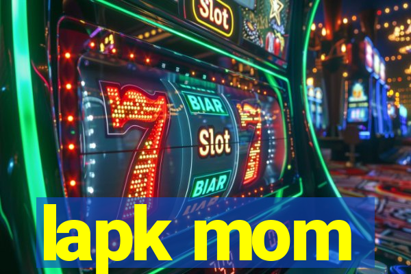 lapk mom